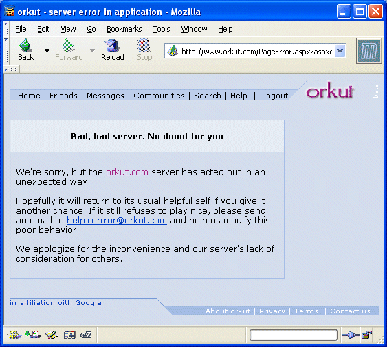 Here's what Orkut told me this evening when I tried to login. No donut